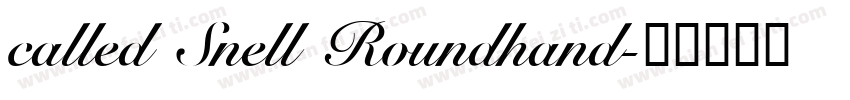called Snell Roundhand字体转换